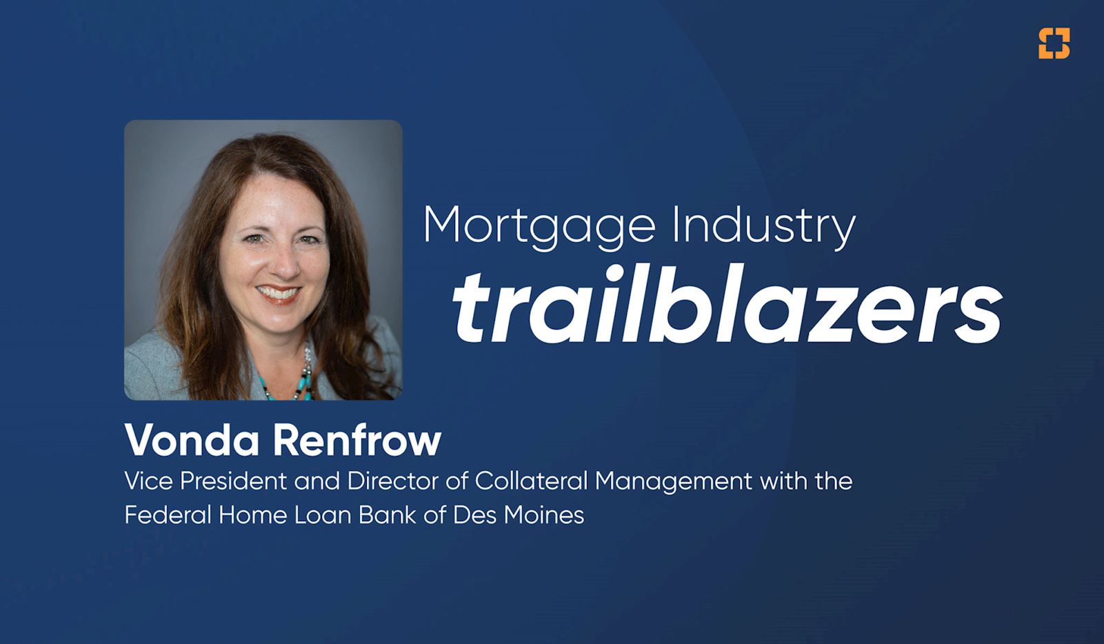 Mortgage Industry Trailblazers