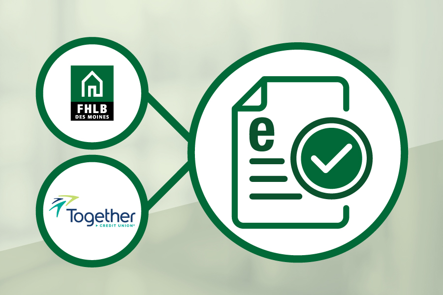 FHLB Des Moines and Together Credit Union Complete First eNote Transaction